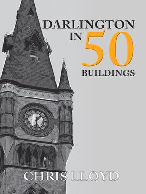 cover image of Darlington in 50 Buildings